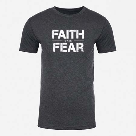 FAITH OVER FEAR